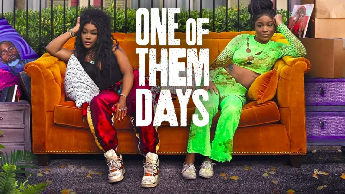 One of Them Days (2025)